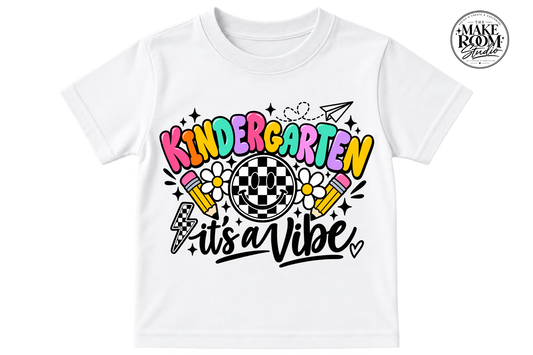 Kindergarten It’s a Vibe Shirt